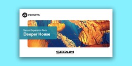 Serum Expansion Pack: Deeper House 製品画像